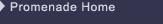 Promenade Home
